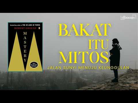 Thumbnail for Kenapa Kebanyakan Orang Tidak Pernah Jadi Ahli | RINGKASAN BUKU MASTERY " ROBERT GREENE  #bukukeren by Dibacain - Insight Literasi
