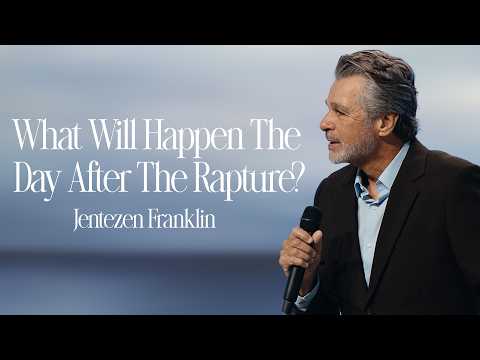 Thumbnail for What Will Happen The Day After The Rapture? | The Return of Jesus | Jentezen Franklin by Jentezen Franklin