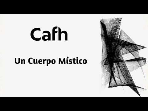 Thumbnail for Cafh | Un Cuerpo Místico by Cafh | Oradores and Orators