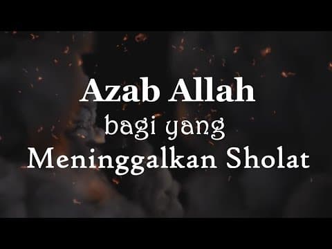 Thumbnail for Azab Allah bagi yang meninggalkan Sholat - Ustadz Khalid bin Walid Lc. by As Safinah