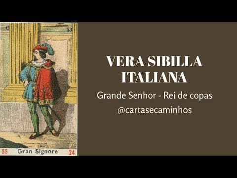 Thumbnail for VERA SIBILLA ITALIANA - AULA 1 - GRANDE SENHOR - REI DE COPAS #cursodesibilla by Harumi