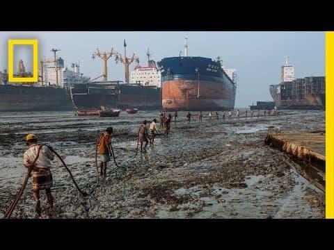 Thumbnail for Where Ships Go to Die, Workers Risk Everything | National Geographic by National Geographic