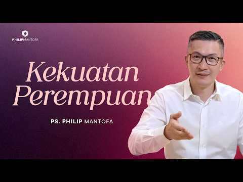 Thumbnail for Kekuatan Perempuan (Official Khotbah Philip Mantofa) by Philip Mantofa