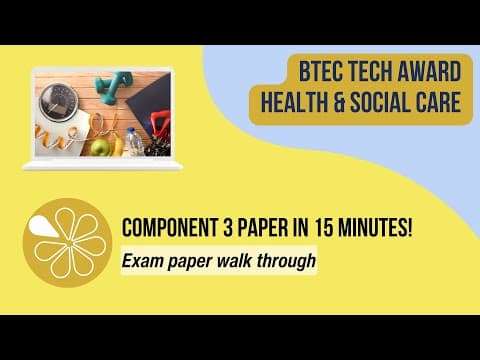 Thumbnail for Component 3 Exam paper in 15 mins | BTEC Tech Award Health & Social Care by tutor2u