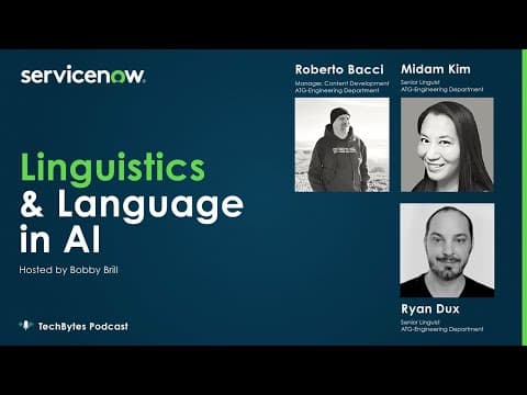 Thumbnail for TechBytes Podcast | Linguistics and Language in AI by ServiceNow Documentation
