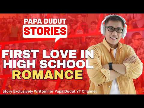 Thumbnail for FIRST LOVE IN HIGH SCHOOL | ALAYKA | PAPA DUDUT STORIES by Papa Dudut