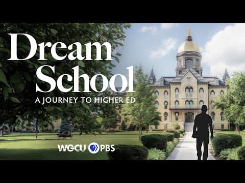 Thumbnail for Dream School: A Journey to Higher Ed | WGCU PBS Documentary on College Admissions by WGCU Public Media