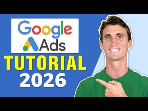 Thumbnail for Google Ads Tutorial 2026 with Step by Step Adwords Walkthrough by Travis Marziani