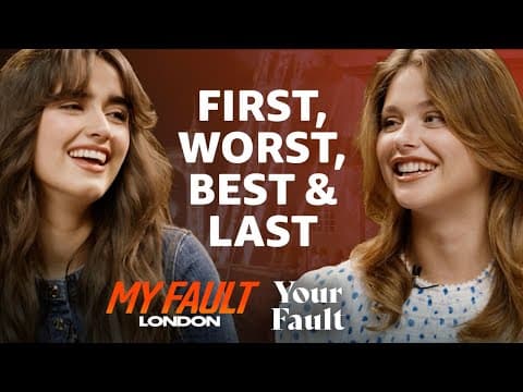Thumbnail for Asha Banks & Nicole Wallace's First, Worst, Best & Last | My Fault: London | Culpa Tuya by Amazon Prime Video UK & IE