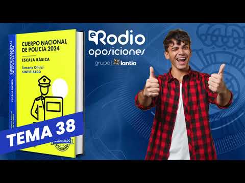 Thumbnail for Tema 38 - Cuerpo Nacional de Policía. Temario Sintetizado by Rodio Oposiciones