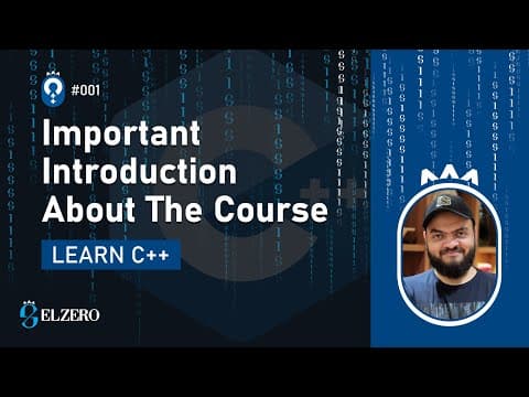 Thumbnail for [Arabic] Fundamentals Of Programming With C++ #001 - Important Introduction About The Course by Elzero Web School