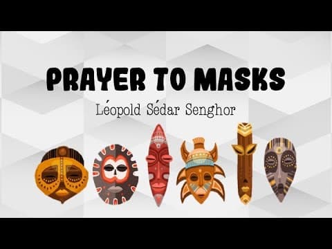Thumbnail for Grade 12 Poetry: 'Prayer to Masks' by Léopold Sédar Senghor by English is Love