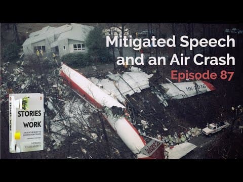 Thumbnail for E87 -  Mitigated Speech, Power Distance Index (PDI) and an Air Crash. by StoryWorks