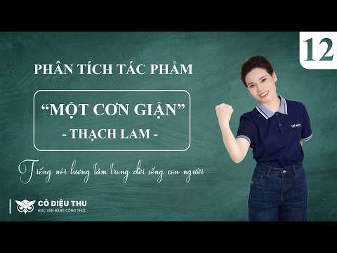 Thumbnail for PHÂN TÍCH TÁC PHẨM: “MỘT CƠN GIẬN” CỦA THẠCH LAM - TIẾNG NÓI LƯƠNG TÂM TRONG ĐỜI SỐNG CON NGƯỜI by Lê Trần Diệu Thu Official