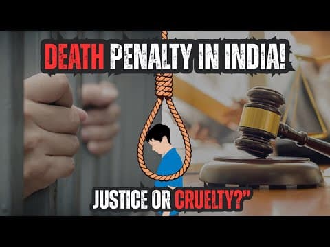 Thumbnail for Death Penalty Explained | India’s Capital Punishment Debate | Indian Judicial System by The Law Advice