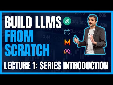 Thumbnail for Lecture 1: Building LLMs from scratch: Series introduction by Vizuara