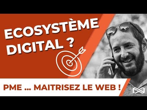 Thumbnail for Qu'est ce qu'un bon écosystème digital pour les entreprises (TPE / PME) by Edouard de Laage