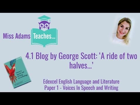 Thumbnail for 4.1 Blog by George Scott: ‘A ride of two halves...’ - Edexcel Voices in Speech and Writing by Miss Adams Teaches...