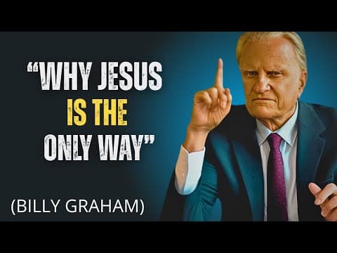 Thumbnail for "Why Jesus Is the Only Way" – Billy Graham's Powerful Message of Salvation by Growth Mindset