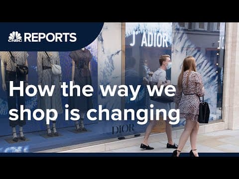 Thumbnail for How Covid-19 is changing our shopping habits | CNBC Reports by CNBC International