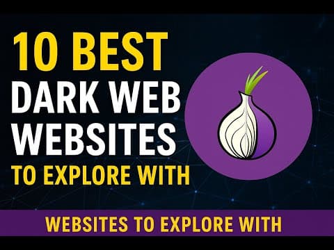 Thumbnail for 10 Best Dark Web Websites to Explore with Tor by Mind & Machine