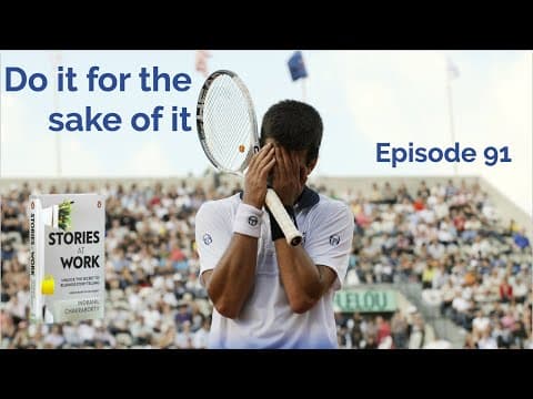 Thumbnail for E91 - Do it for the Sake of it by StoryWorks