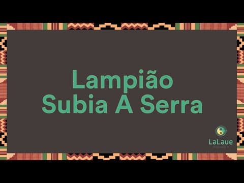 Thumbnail for Lampião Subia A Serra by La Laue - Capoeira