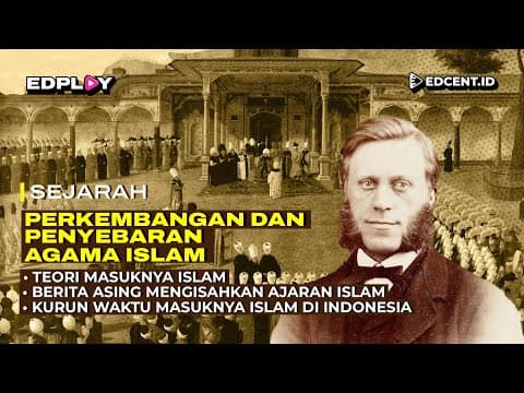 Thumbnail for Teori Masuknya Islam ke Indonesia: Arab, Persia, Gujarat & Bukti Sejarah | Part 1 by Edcent