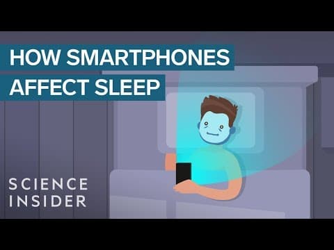 Thumbnail for How Smartphones Affect Your Sleep by Insider Science