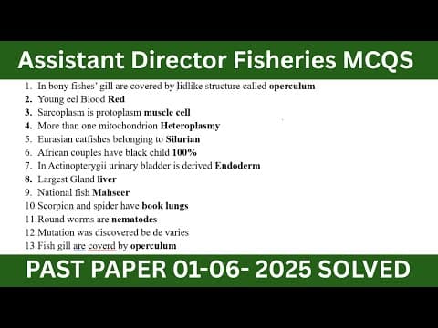 Thumbnail for Assistant Director Fisheries Paper 2025 Solved || PPSC Past paper 01-06-25 by GHAZIAN ZOOLOGIST