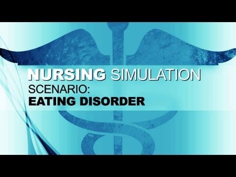 Thumbnail for Nursing Simulation Scenario: Eating Disorder by Montgomery College