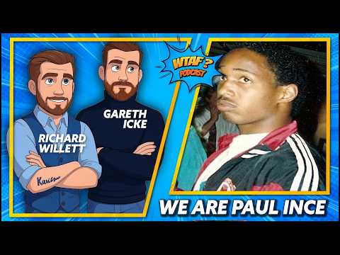Thumbnail for WE ARE PAUL INCE by WTAF