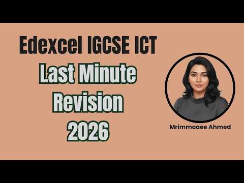 Thumbnail for Edexcel IGSCE ICT Paper 1 Last Minute Revision 2026 by Mrimmoaee Ahmed
