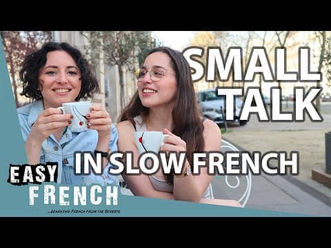 Thumbnail for Everyday Conversation In Slow French | Super Easy French 161 by Easy French