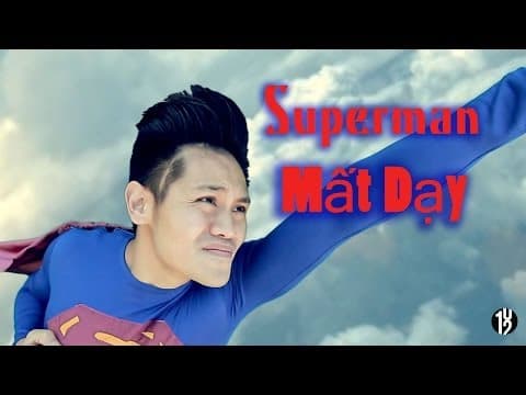 Thumbnail for SUPERMAN Mất Dạy (Asshole) - 102 Productions - Vietnamese Superman - Phillip Dang Tan Phuc, Phong Le by 102Productions