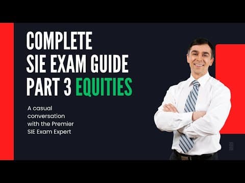 Thumbnail for The Complete SIE Exam Guide: Part 3- What You NEED to Know to Pass by Ken Finnen: Cap Advantage Tutoring(Series 7 Exam) 
