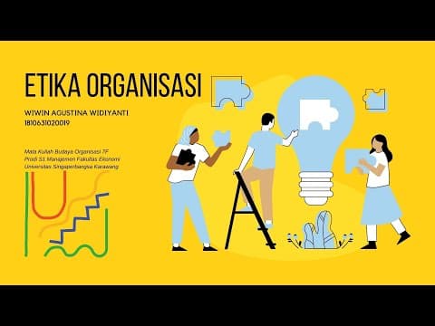 Thumbnail for BUDAYA ORGANISASI - ETIKA ORGANISASI by Wiwin Agustina Widiyanti