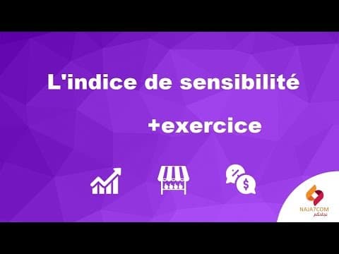 Thumbnail for L'indice de sensibilité avec un exercice corrigé by naja7com I نجاحكم