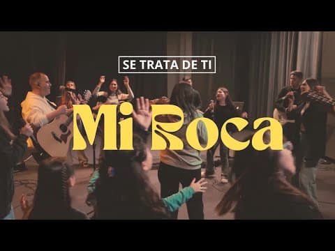 Thumbnail for Mi Roca - Se Trata de Ti feat. Carlos Diaz by SE TRATA DE TI