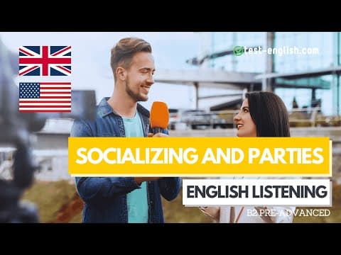 Thumbnail for Socializing and Parties – B2 English Listening Test by Test-English
