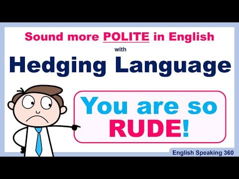 Thumbnail for Sound More POLITE and PROFESSIONAL in English | Hedging Language Explained Clearly with examples by English Speaking 360
