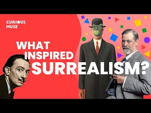 Thumbnail for Surrealism in 5 Minutes: Idea Behind the Art Movement by Curious Muse