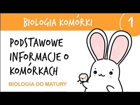 Thumbnail for Cytologia 1 - Budowa komórki, ogólne wiadomości - biologia liceum poziom rozszerzony matura by aniodbiologii