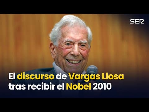Thumbnail for El discurso COMPLETO de Mario VARGAS LLOSA tras recibir el Premio NOBEL de Literatura by Cadena SER