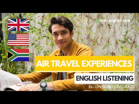 Thumbnail for Air travel experiences – B1+ English Listening Test by Test-English