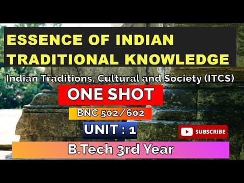 Thumbnail for Essence of Indian Traditional Knowledge (ITCS) Unit :-1 One Shot Video AKTU BNC502/602 B.Tech 3rd Yr by I Tech World (AKTU)