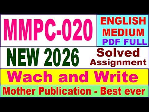 Thumbnail for MMPC 020 solved assignment 2026 in English || mmpc 020 solved assignment 2026 || ignou mmpc20 by IGNOU SOLVED ASSIGNMENT