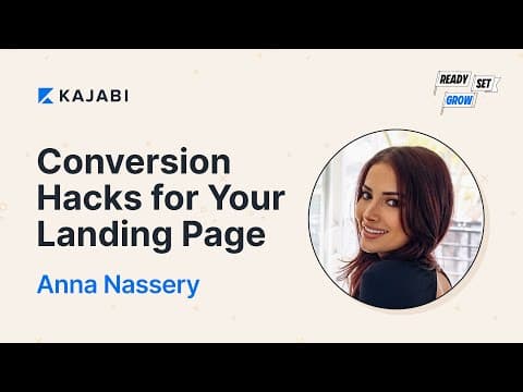 Thumbnail for Conversion Hacks for Your Landing Page with Anna Nassery by Kajabi