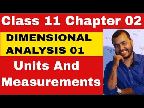 Thumbnail for Class 11 Physics Chapter 2 : Units and Measurements || Dimensional Analysis || IIT-JEE/NEET by Physics Wallah - Alakh Pandey