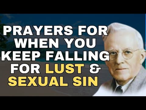 Thumbnail for Powerful Prayers and Meditation for Freedom from Lust and Sexual Sin with EW Kenyon Insights by E.W. Kenyon Insights & Reflections